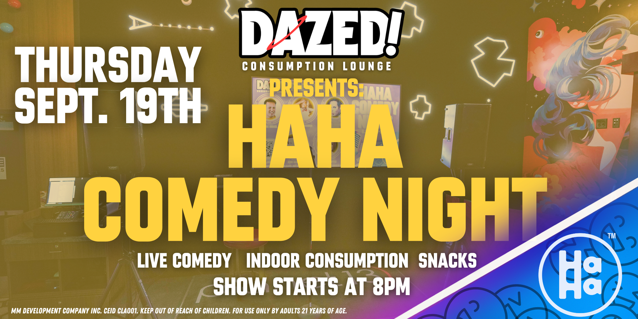 Haha comedy night, Planet 13 dispensary, planet 13 comedy night, Planet 13 las vegas, Dazed! Consumption Lounge.